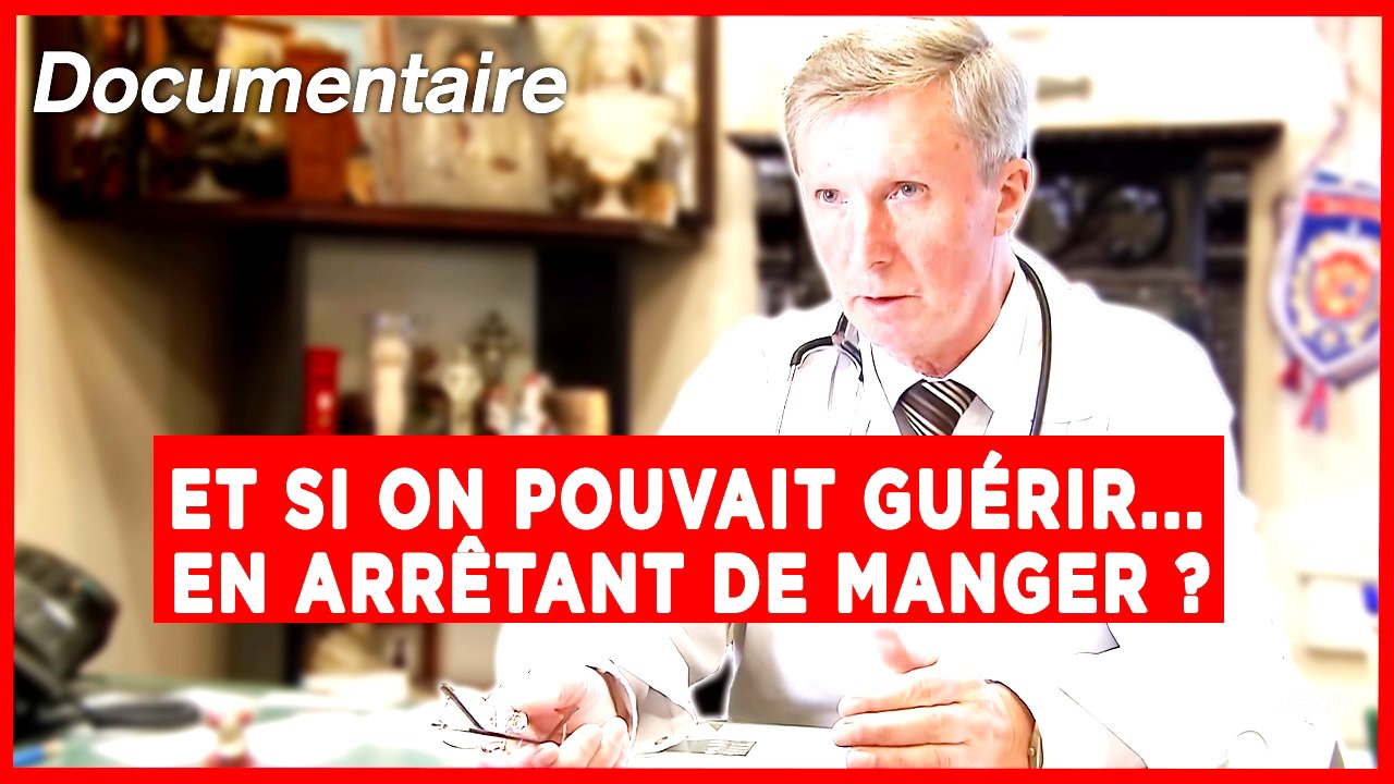 Le jeûne une nouvelle thérapie : Guérir Sans Médicaments ? Documentaire complet