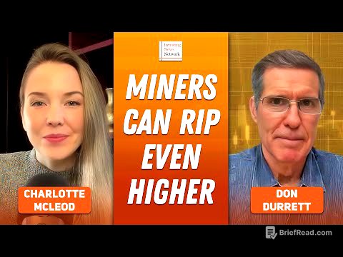 Don Durrett: Gold, Silver Miners to Rip Even Higher, Here's When to Buy