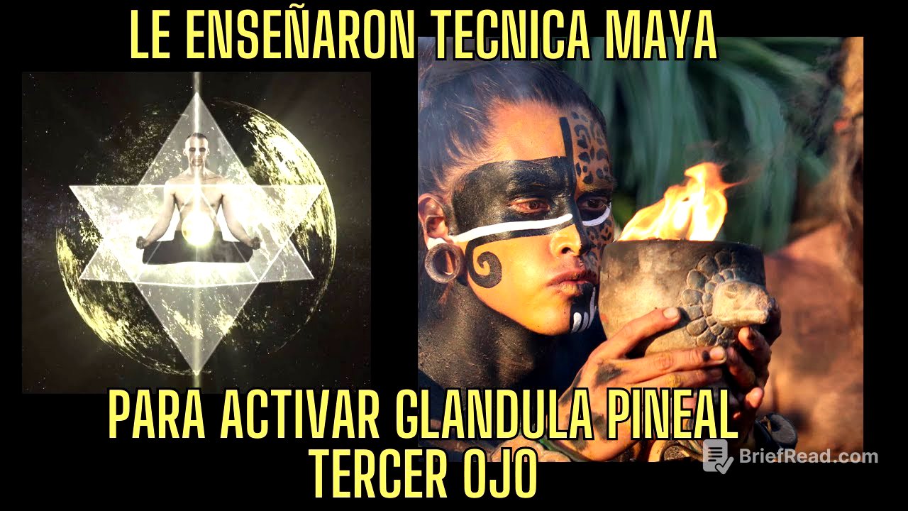 TECNICA MAYA ANCESTRAL PARA ACTIVACION DE GLANDULA PINEAL,TERCER OJO