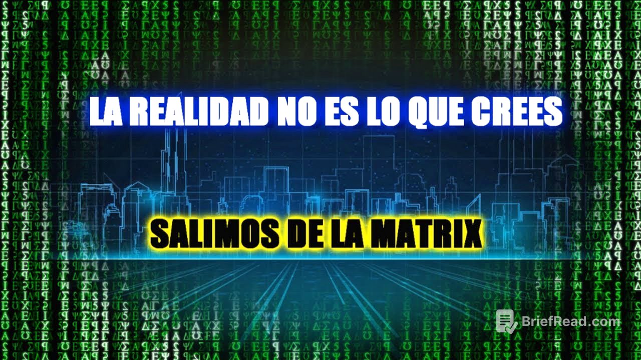 Cómo es el Universo realmente - Salimos de la Matrix