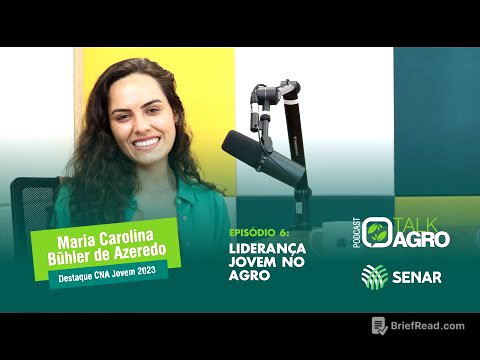 Episódio 6 - Liderança Jovem no Agro