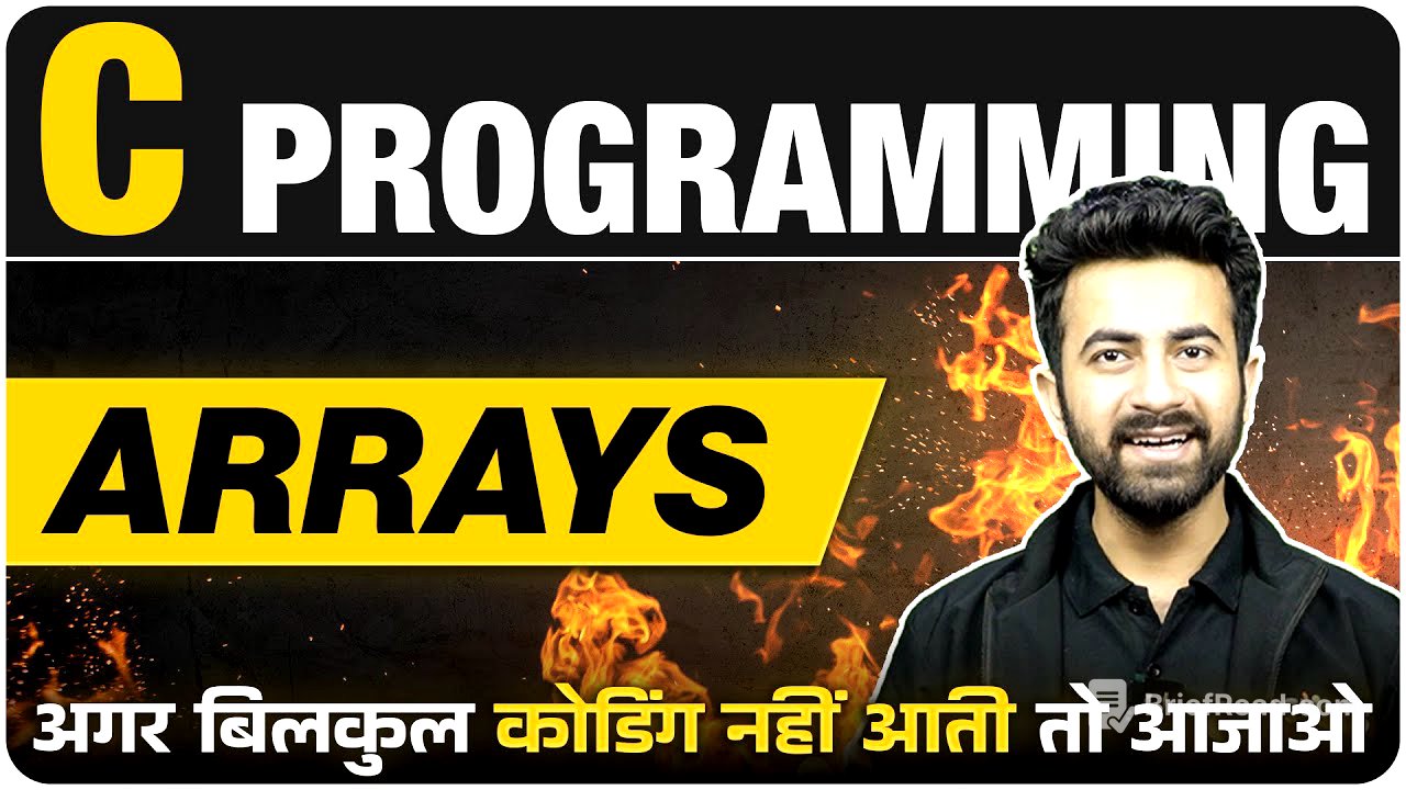 Arrays in One Shot | C Programming | Lecture 7