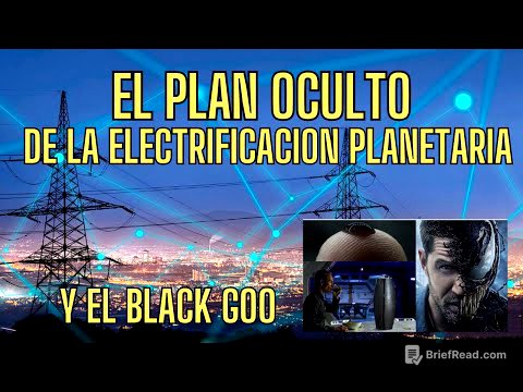 EL PLAN OCULTO DE LA ELECTRICIDAD EN LA TIERRA Y EL BLACK GOO