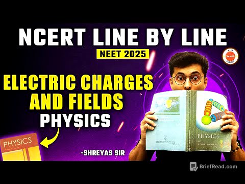 Electric Charges And Fields Part 1 | NCERT Line by Line | NCERT NEET 2025 Physics | Shreyas sir
