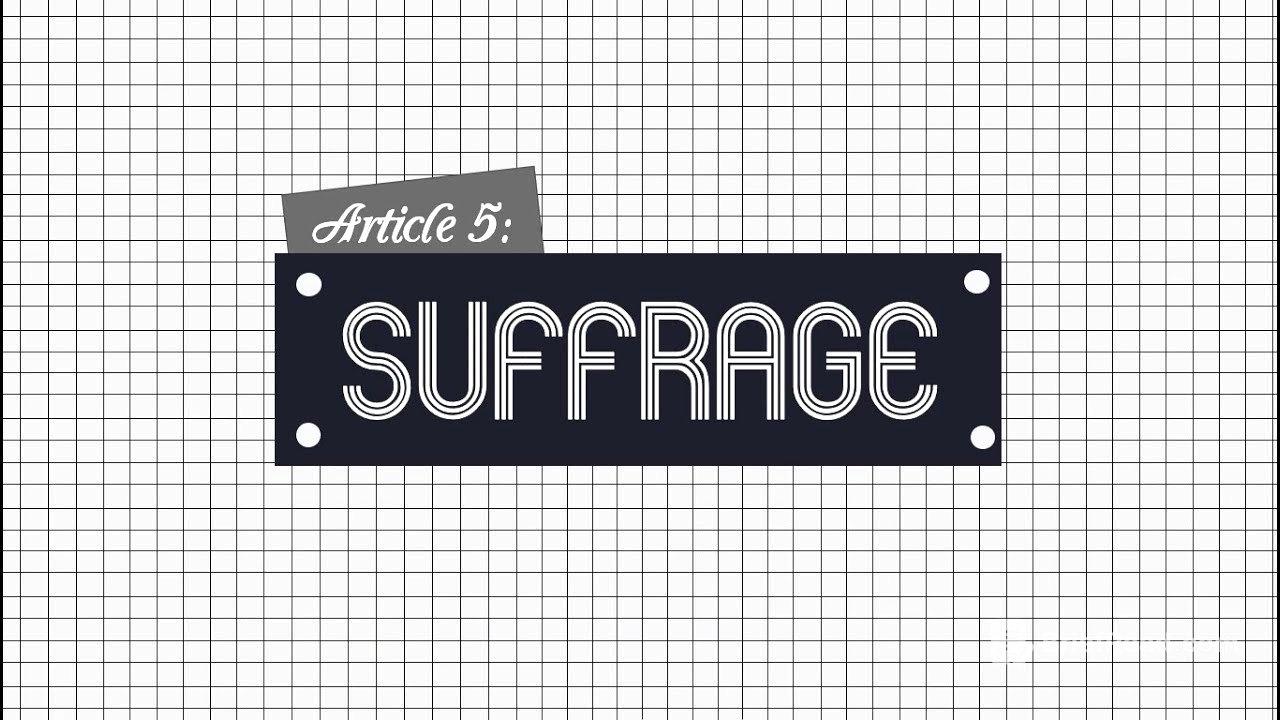 Gen. Info - Art.5: Suffrage