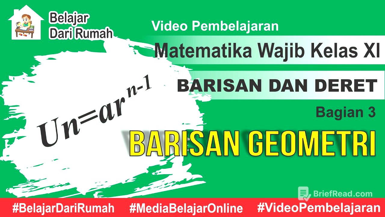 Barisan dan Deret Bagian 3 - Barisan Geometri Matematika Wajib Kelas 11