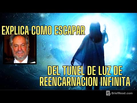 CONTACTADO EXPLICA COMO ESCAPAR DE LA TRAMPA DEL TUNEL DE LUZ REENCARNACION INFINITA
