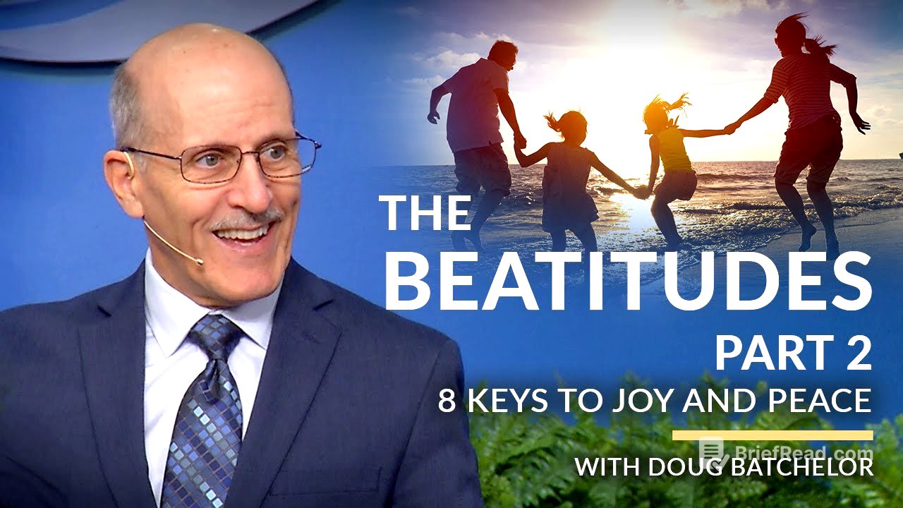 "The Beatitudes - 8 Keys To Joy and Peace. Part 2" with Doug Batchelor (Amazing Facts)