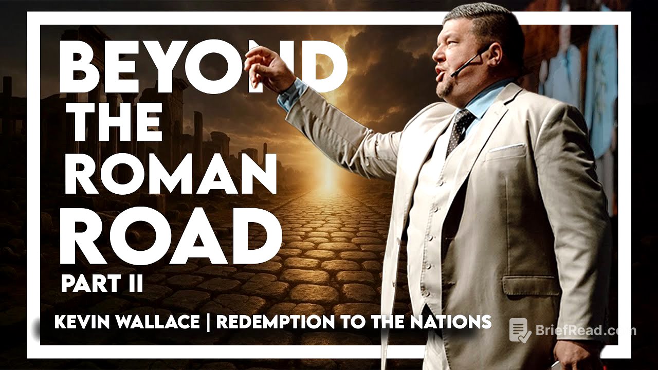 Beyond the Roman Road pt2  | Kevin Wallace Ministries | @rttnchurch ​
