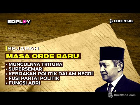 Masa Orde Baru: Tritura, Supersemar, Kebijakan Politik Dalam Negri, dan Fusi Parpol | Part 1
