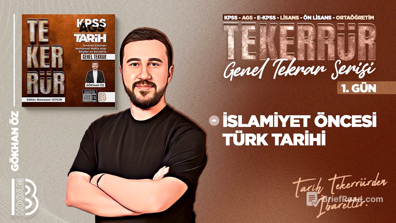 1) KPSS / AGS Tarih - İslamiyet Öncesi Türk Tarihi - Gökhan ÖZ - 2026