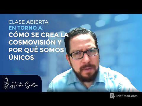 Cómo se crea la cosmovisión y por qué somos únicos