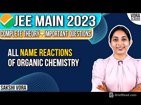 All Name Reactions of Organic Chemistry in 1 Video | Sakshi Vora | JEE Main