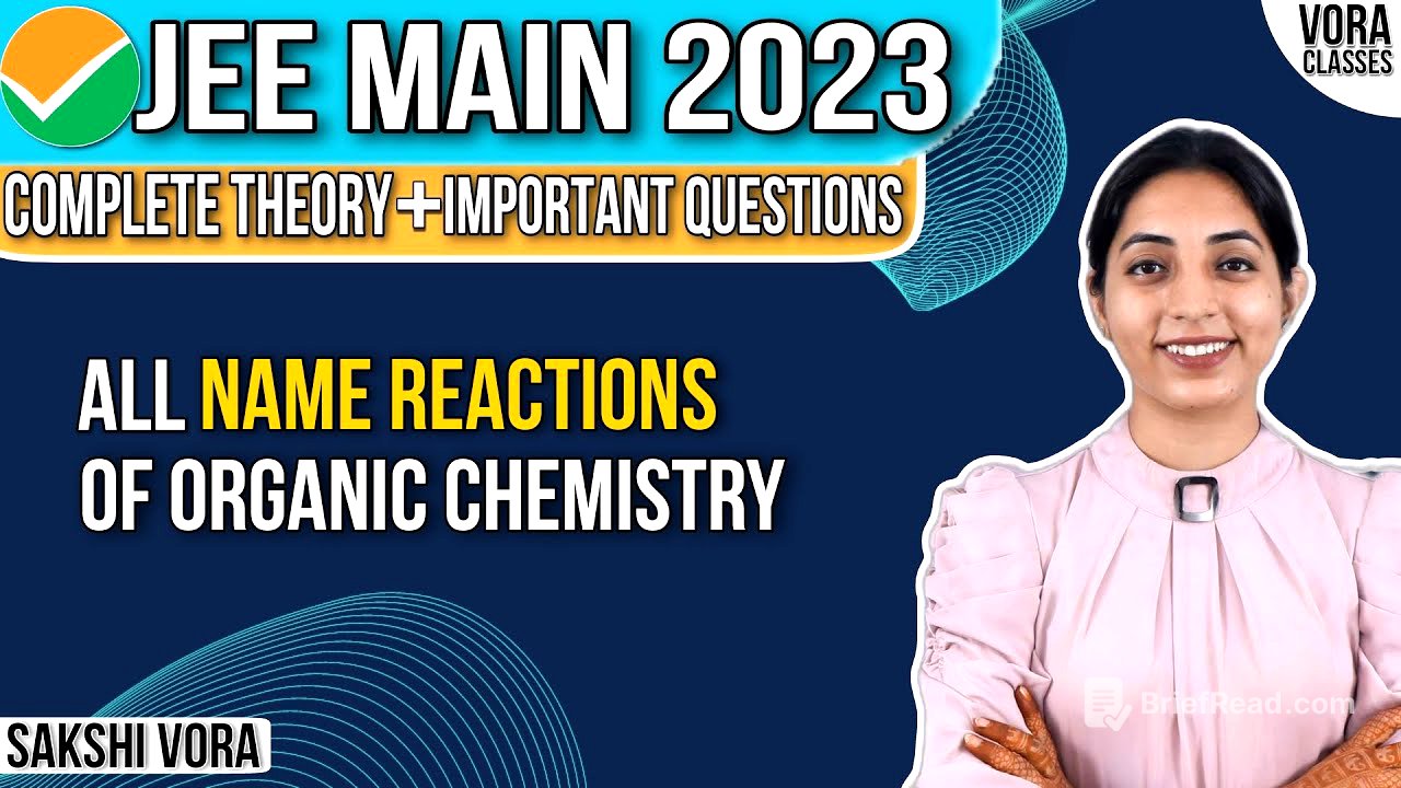 All Name Reactions of Organic Chemistry in 1 Video | Sakshi Vora | JEE Main