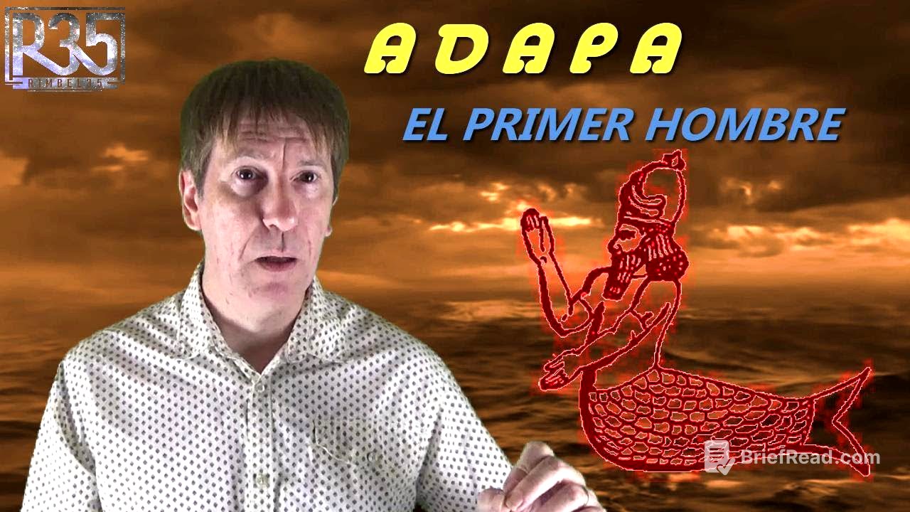 EL PRIMER HOMBRE QUE CREÓ ENKI: El Poderoso ADAPA