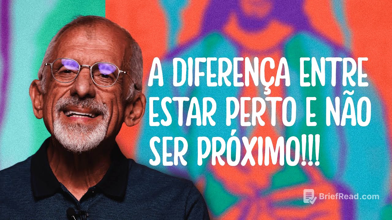 #001 A DIFERENÇA ENTRE ESTAR PERTO E NÃO SER PRÓXIMO