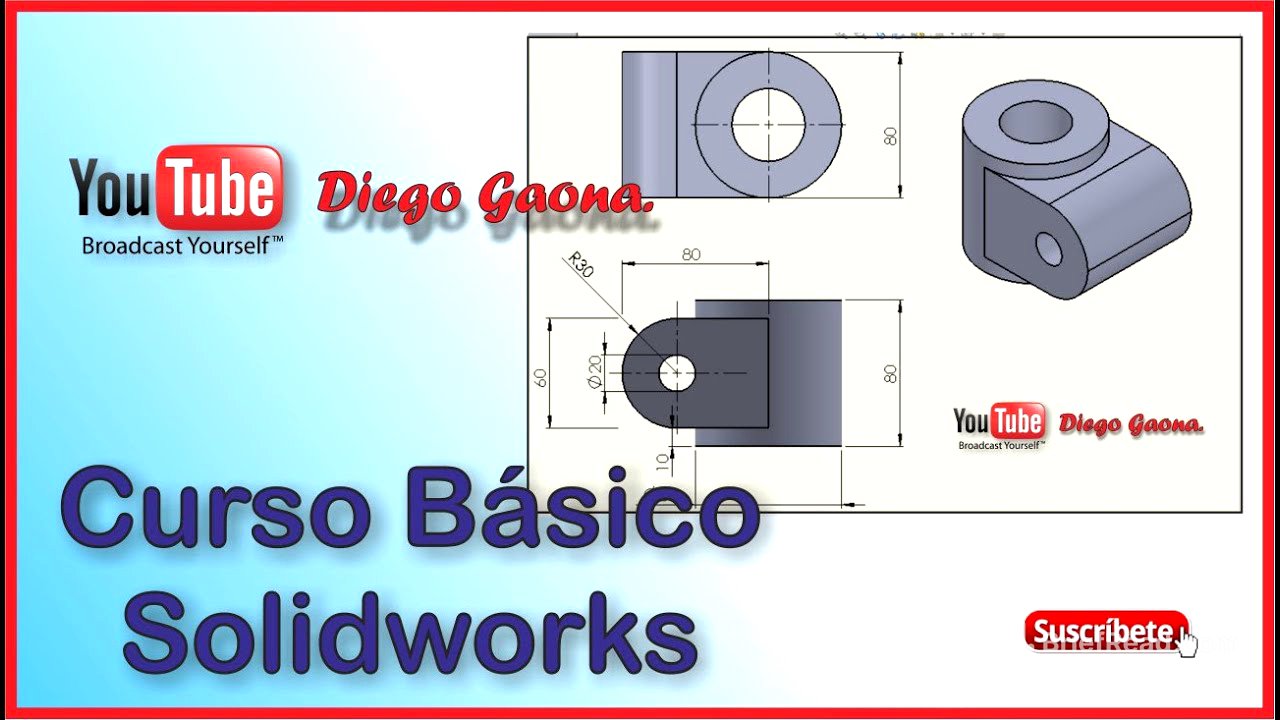 Tutorial Curso Básico en Solidworks Principiantes 2 | Diego Gaona
