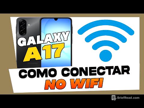 Como Conectar o Samsung Galaxy A17 em uma Rede Wifi