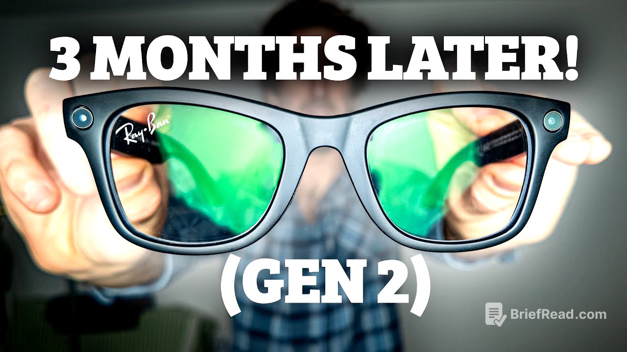 Ray-Ban META Gen 2 Smart GLASSES 3 MONTHS LATER