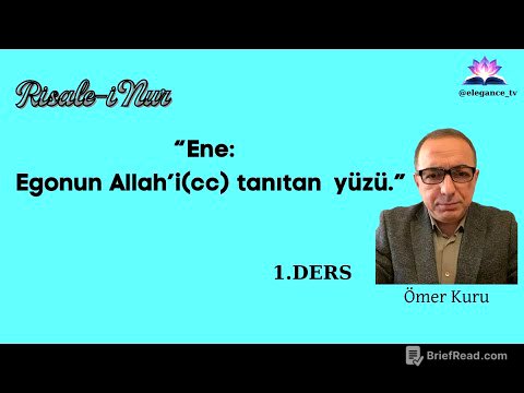 Risale-i Nur'da Ene ; Egonun Allah'ı (cc) tanıtan yüzü Ömer Kuru -1