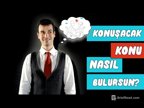 KONUŞACAK KONU BULMAK / 8 TAKTİK