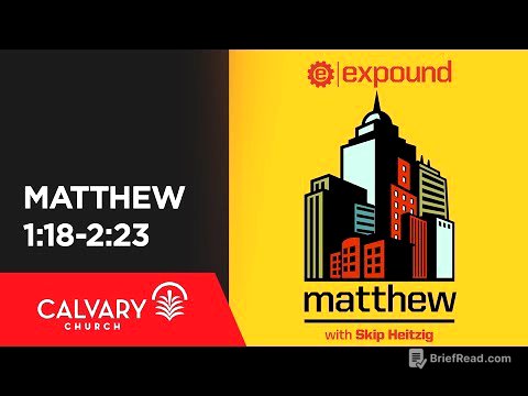 Matthew 1:18-2:23 - Skip Heitzig