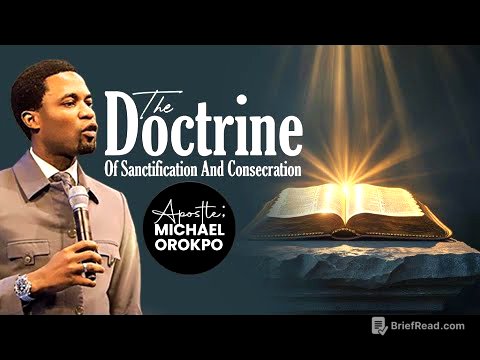 The Doctrine Of Sanctification And Consecration | Apostle Michael Orokpo