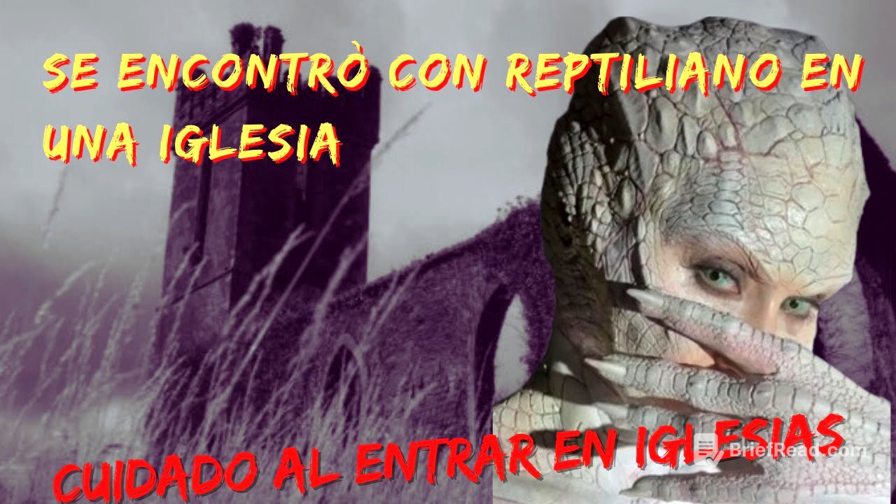SE ENCONTRÓ CON UN REPTILIANO EN UNA IGLESIA