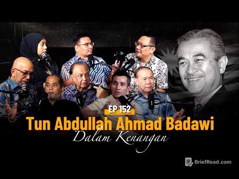 EP152 | Tun Abdullah Ahmad Badawi Dalam Kenangan
