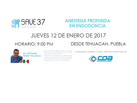 478 SAVE 37 de AME | Dr. Stéphane Henry Polanco | Anestesia profunda en endodoncia
