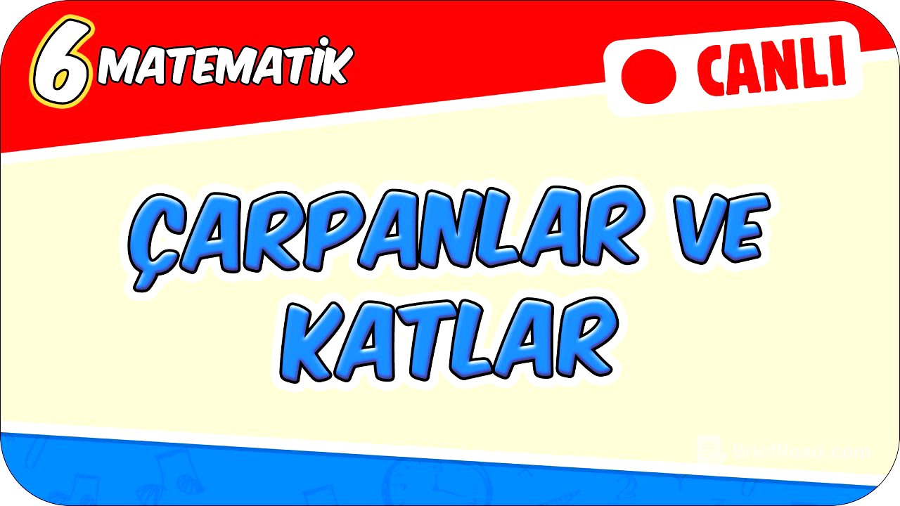 Çarpanlar ve Katlar 📘 6MAT1 #2026