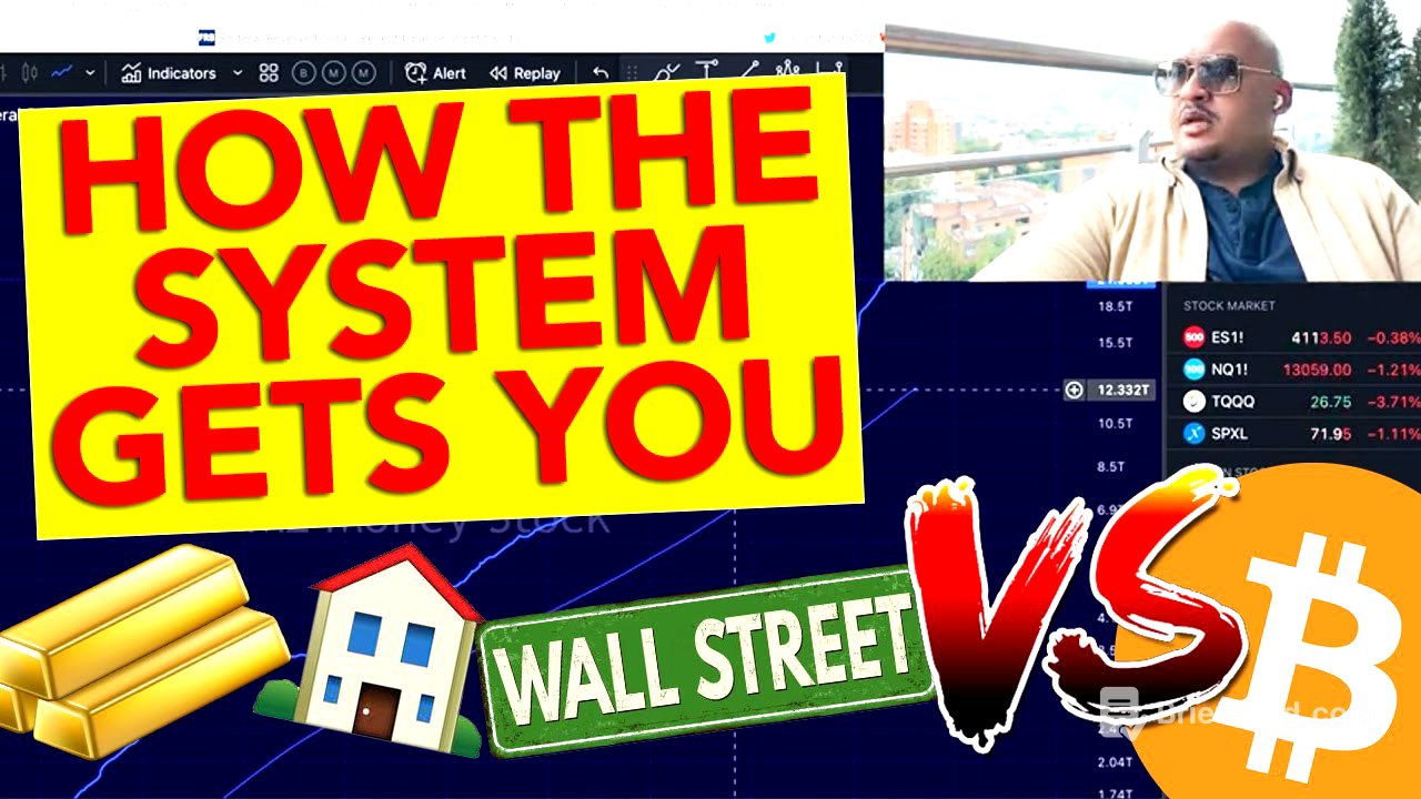 HOW THE SYSTEM GETS YOU!!! (Bitcoin vs Real Estate/Stocks/Gold)