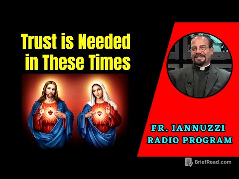 Fr. Iannuzzi Radio Program: Ep: 153- Trust is Needed in These Times - Learning Live DW (9-11-21)