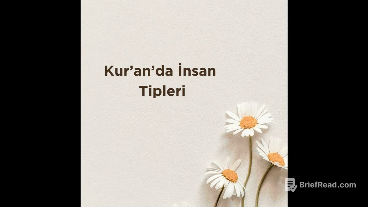 Kur'an'da İnsan Tipleri 1. Bölüm
