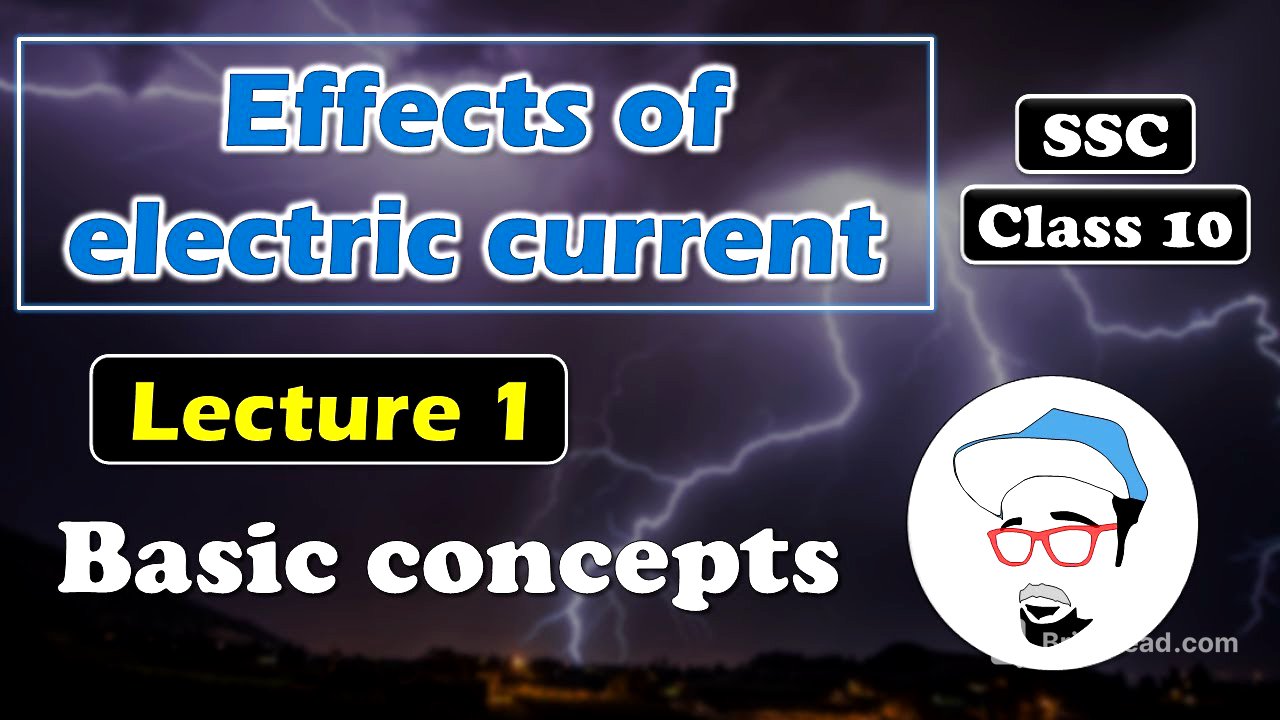 Effects of Electric Current Class 10 SSC || Lecture 1 || Maharashtra state board