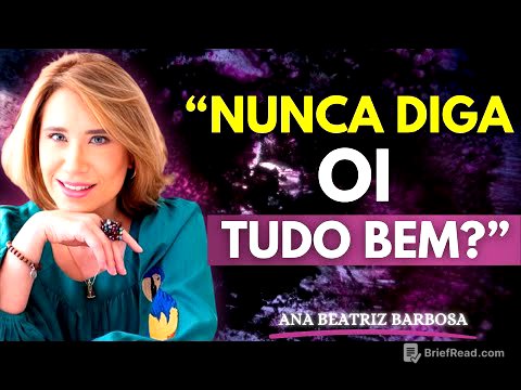 Só Diga Estas Seis Palavras e Vai Atraír Qualquer Pessoa | Ana Beatriz Barbosa