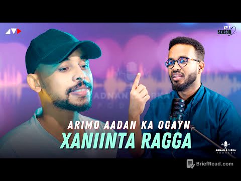 WAX KA OGOW XANIINYAHA RAGGA & SOOSAARIDA UGXAANTA | ADNAN & SIRKA PODCAST