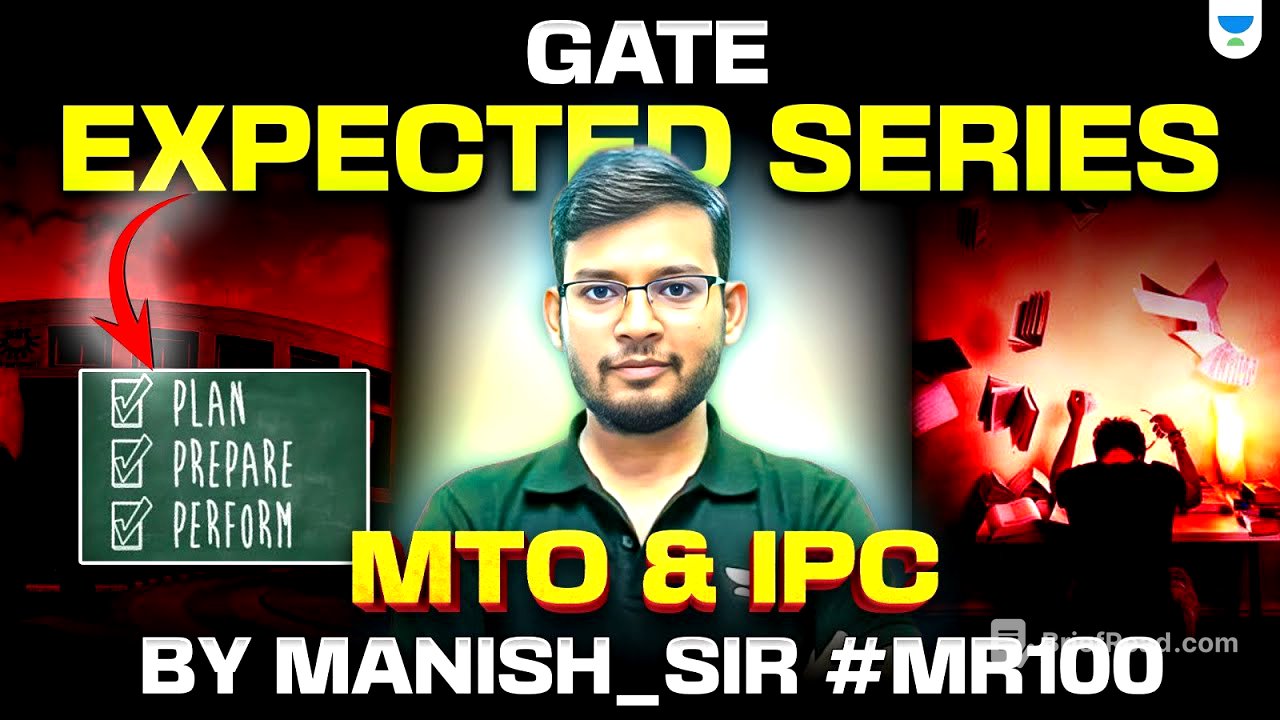 Day-03 | GATE Expected Series | MTO & IPC by Manish Sir #MR100