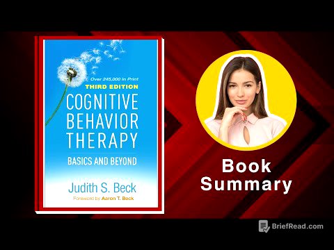 Cognitive Behavioral Therapy: Basics and Beyond by Judith S. Beck Book Summary