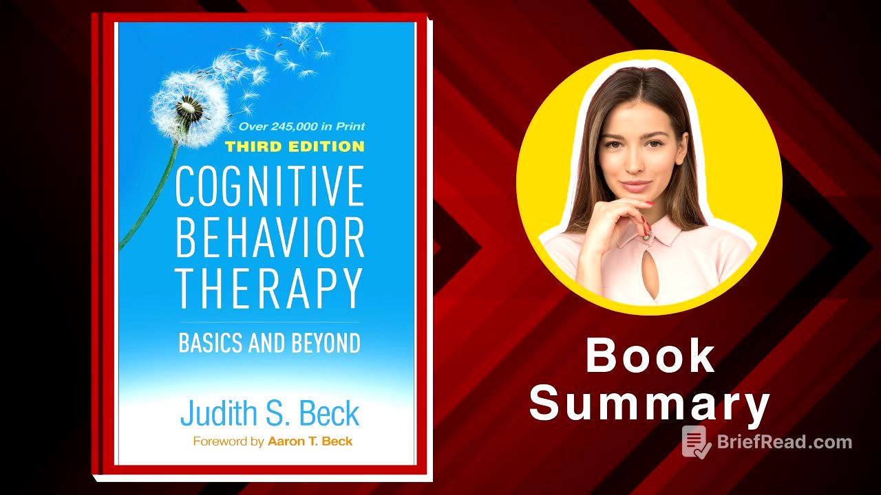 Cognitive Behavioral Therapy: Basics and Beyond by Judith S. Beck Book Summary
