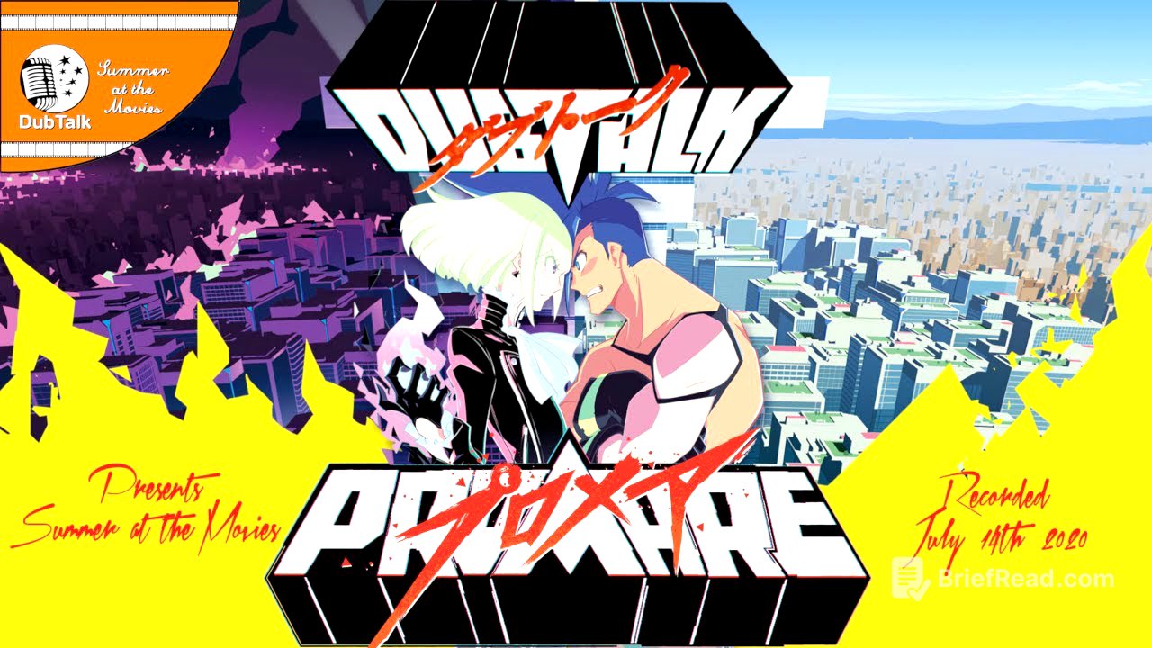 Dub Talk Presents: Summer at the Movies (Season 4) - PROMARE