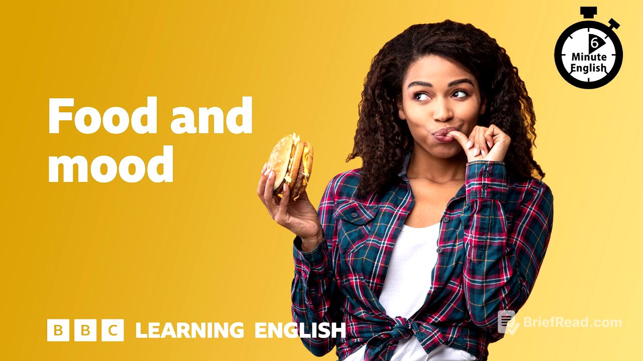 Food and mood ⏲️ 6 Minute English