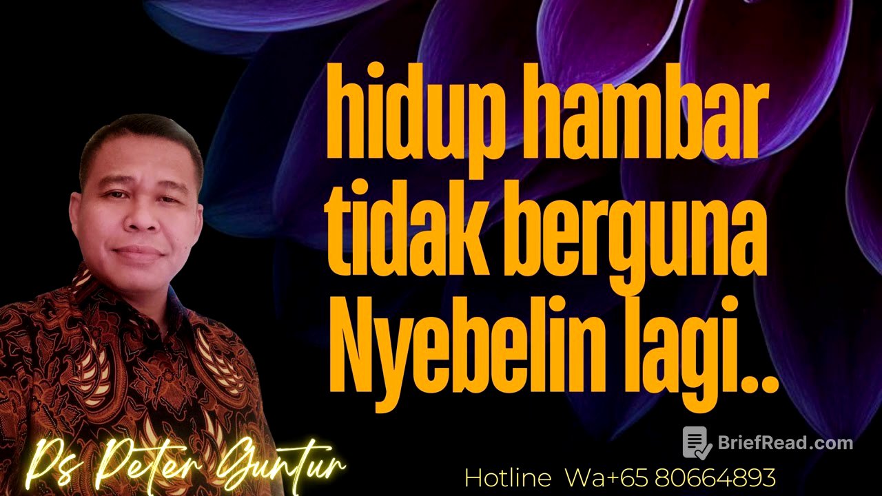 HIDUP HAMBAR TIDAK BERGUNA NYEBELIN LAGI   - PETER GUNTUR