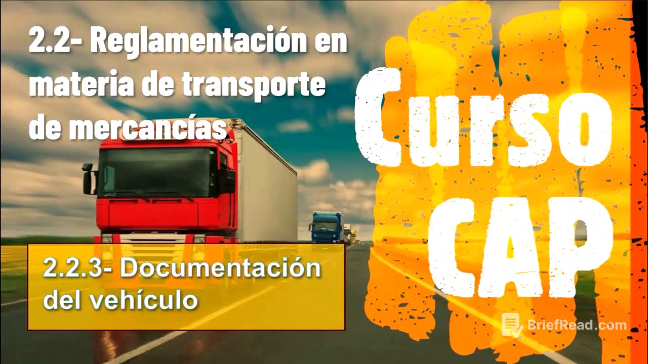 2.2.3- Documentación del vehículo. CAP inicial mercancías. Reglamentación en materia de mercancías.