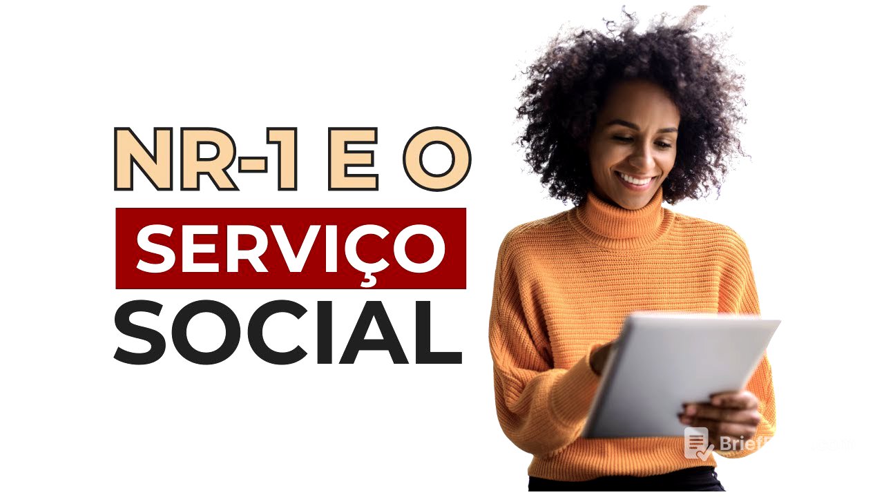 Atividades Previstas na NR-1 que São de Competência ou Atribuição do Serviço Social
