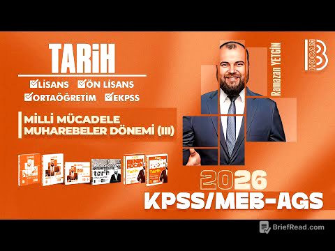 41) KPSS  / AGS Tarih - Milli Mücadele Muharebeler Dönemi III - Ramazan YETGİN - 2026