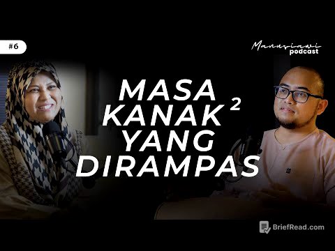 Dr. Putri Afzan Maria - Masa Kecil Anak-anak Yang Dirampas dan Salah Faham Tentang Dunia Mereka