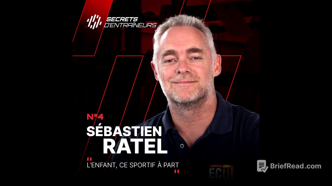 Secrets d'Entraineurs #4 Sébastien Ratel : L'enfant, ce sportif à part