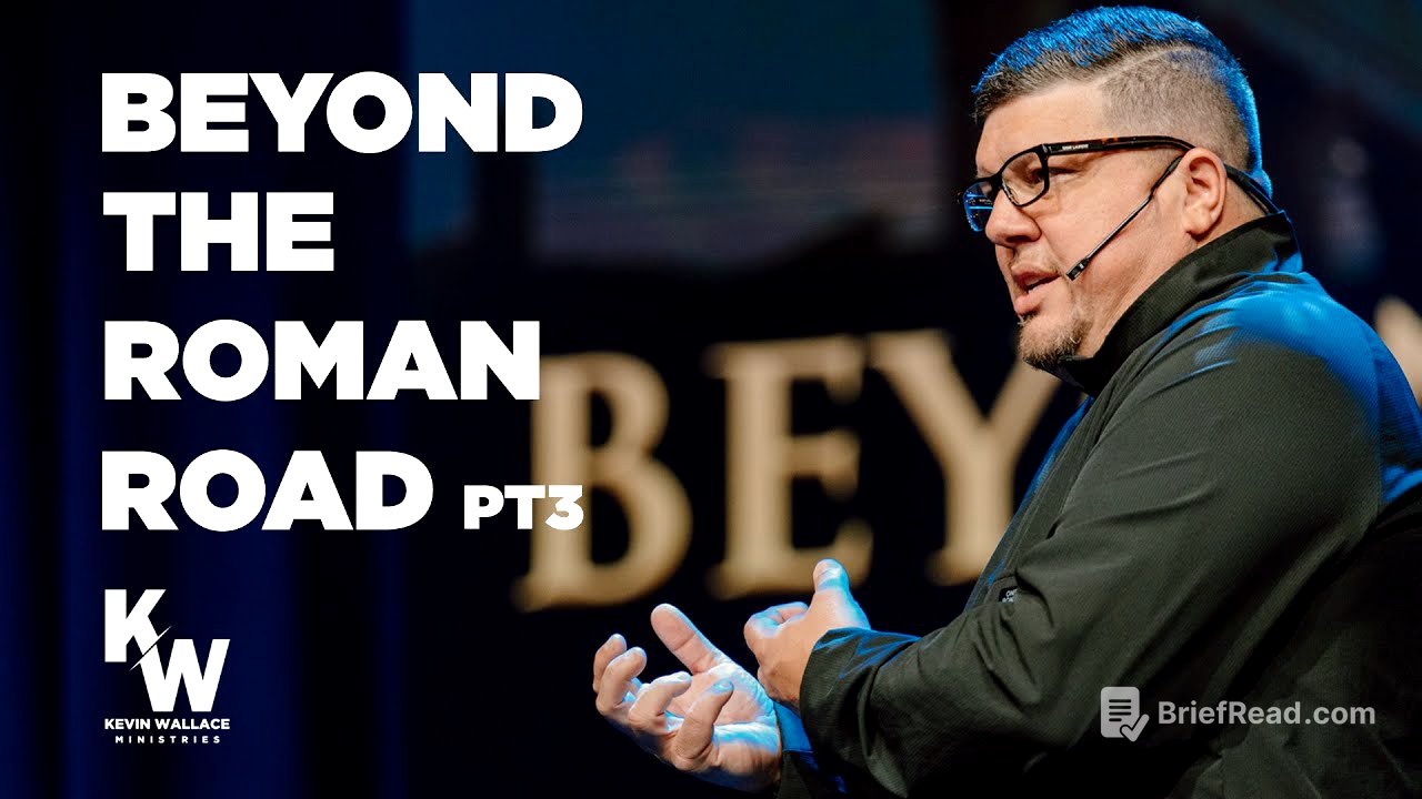Beyond the Roman Road pt3  | Kevin Wallace Ministries | @rttnchurch ​