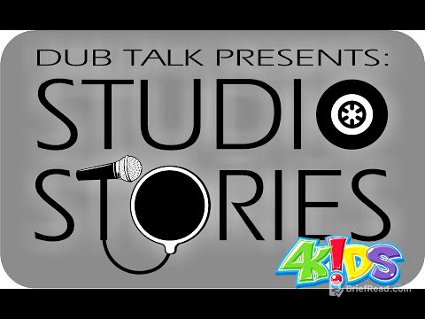 Dub Talk Presents: Studio Stories 002 - 4Kids Entertainment